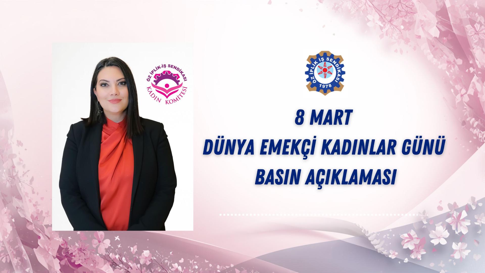 8 MART DÜNYA EMEKÇİ KADINLAR GÜNÜ