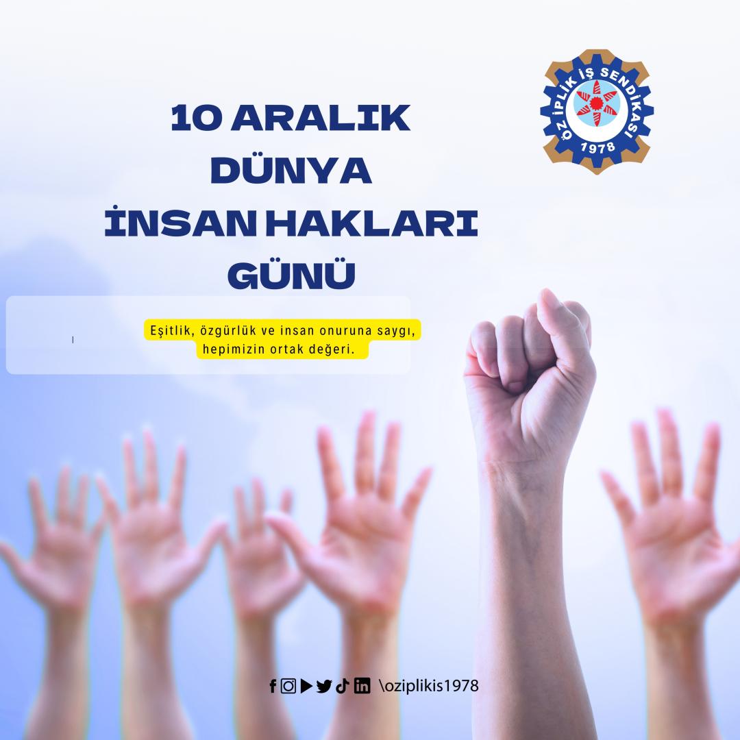 10 ARALIK DÜNYA İNSAN HAKLARI GÜNÜ